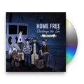 Home Free – Challenge the Sea Music CD