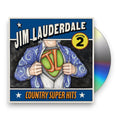 Jim Lauderdale – Country Super Hits, Volume 2 Music CD