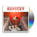 Kopecky – Drug for the Modern Age Music CD