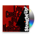 Little Charlie & The Nightcats – Straight Up Music CD