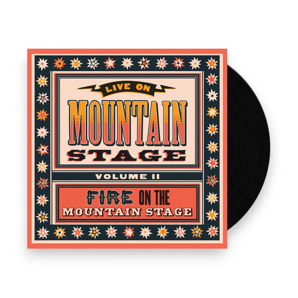 Live From Mountain Stage - Fire On The Mountain Stage, Vol. Ii (LP Vinyl) Vinyl Record