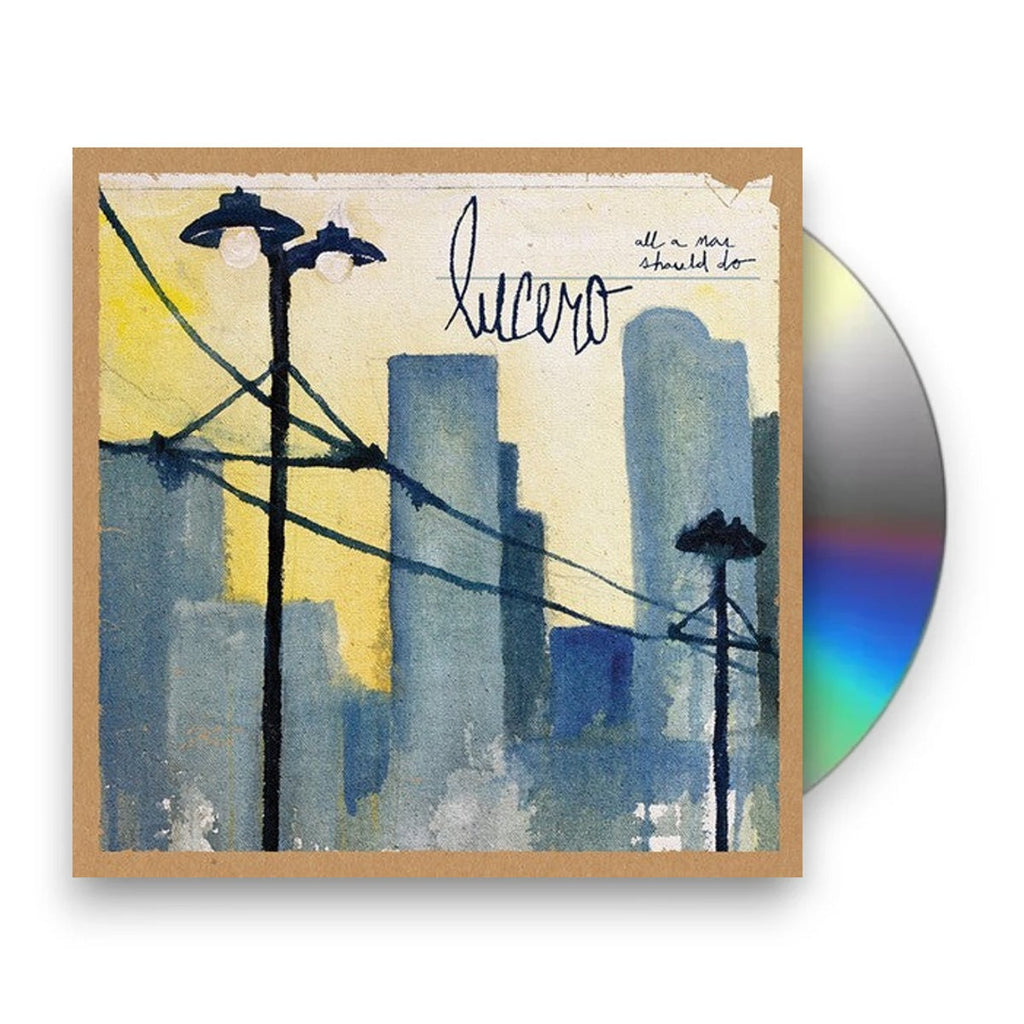 Lucero – All a Man Should Do Music CD