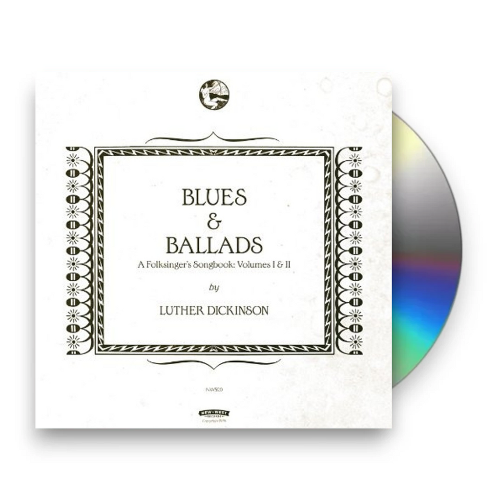 Luther Dickinson – Blues & Ballads (A Folksinger's Songbook) Volumes I & II Music CD