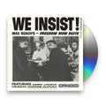 Max Roach – We Insist: Max Roach's Freedom Now Suite Music CD