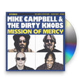 Mike Campbell & The Dirty Knobs – Mission Of Mercy Music CD