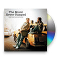 The Music Never Stopped - Music From The Motion Picture Music CD