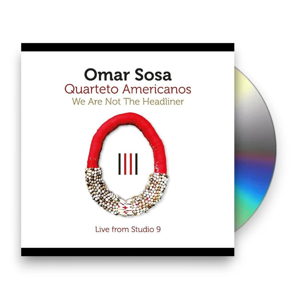 Omar Sosa – We Are Not The Headliner Music CD