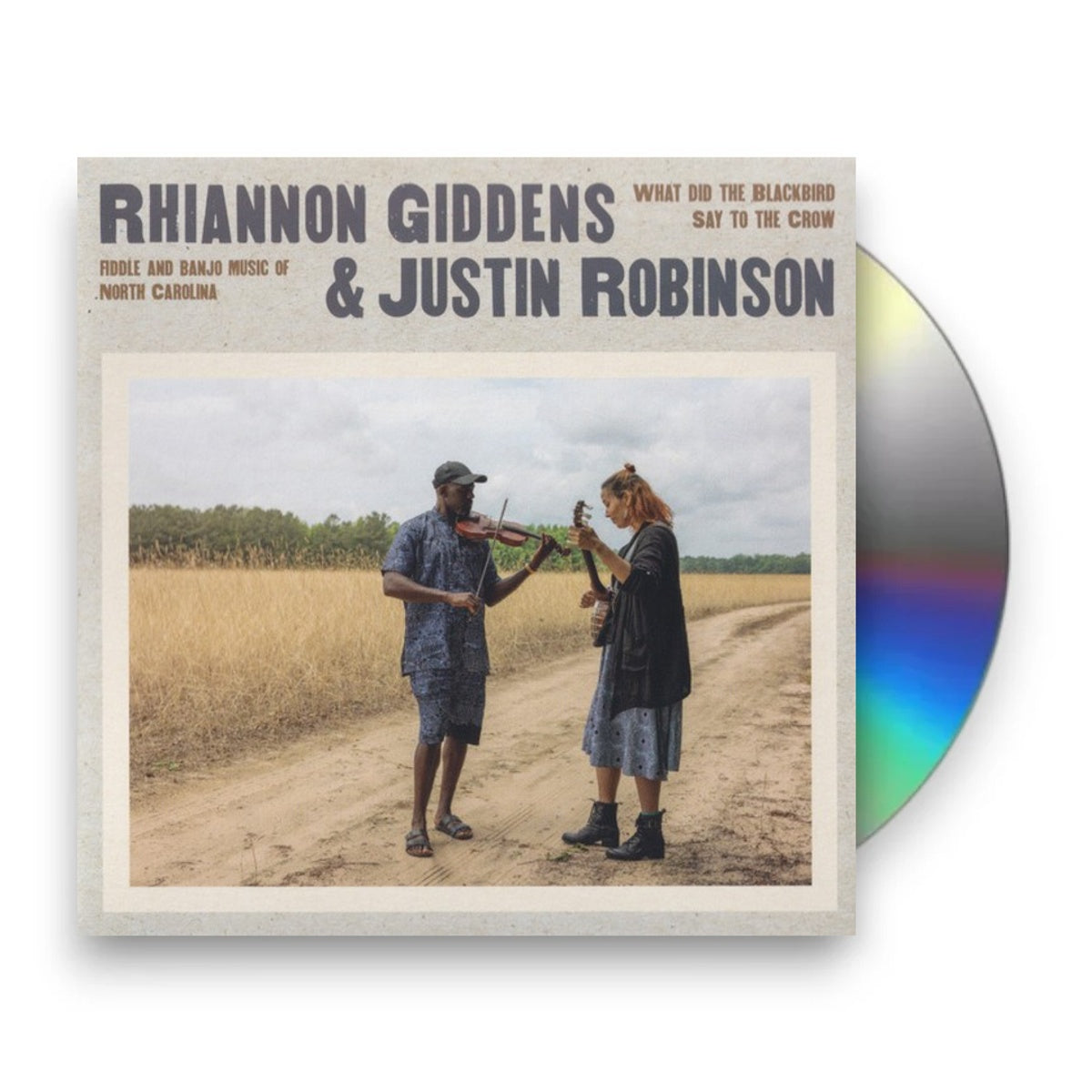 Rhiannon Giddens & Justin Robinson – What Did the Blackbird Say to the Crow Music CD