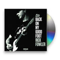 Rick Fowler – Back On My Good Foot Music CD