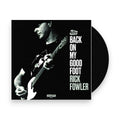 Rick Fowler – Back On My Good Foot (LP Vinyl) Vinyl Record
