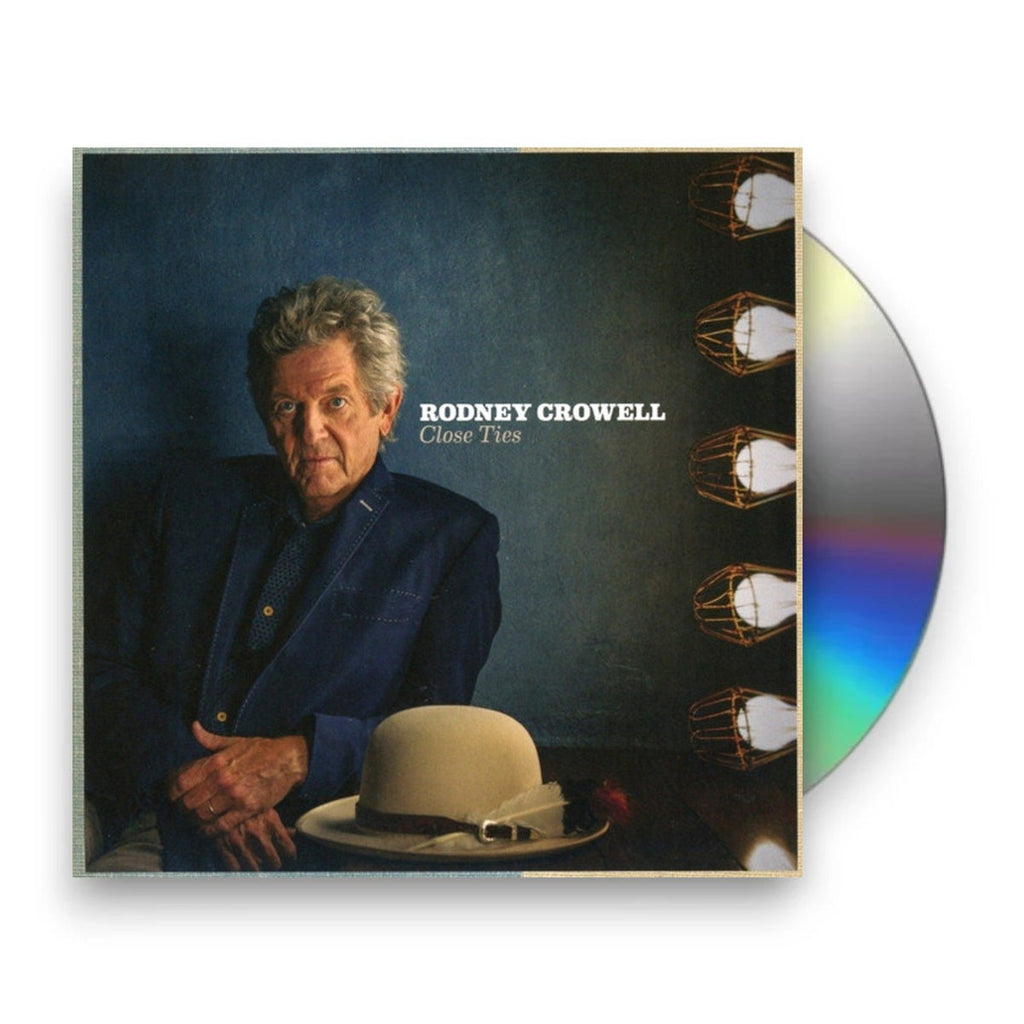 Rodney Crowell – Close Ties Music CD