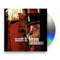 Scott H. Biram – Bad Ingredients Music CD