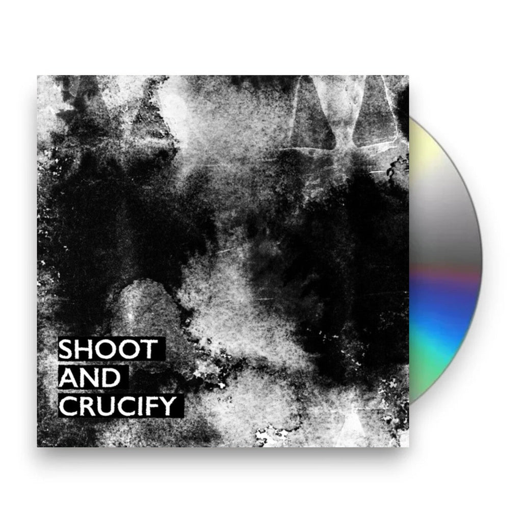 Shoot & Crucify Music CD