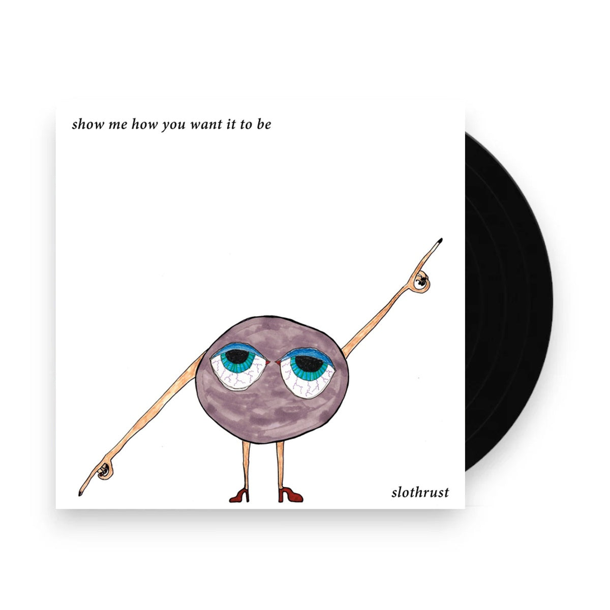 Slothrust – Show Me How You Want It to Be (LP Vinyl) Vinyl Record