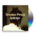 Sneaker Pimps – Splinter Music CD