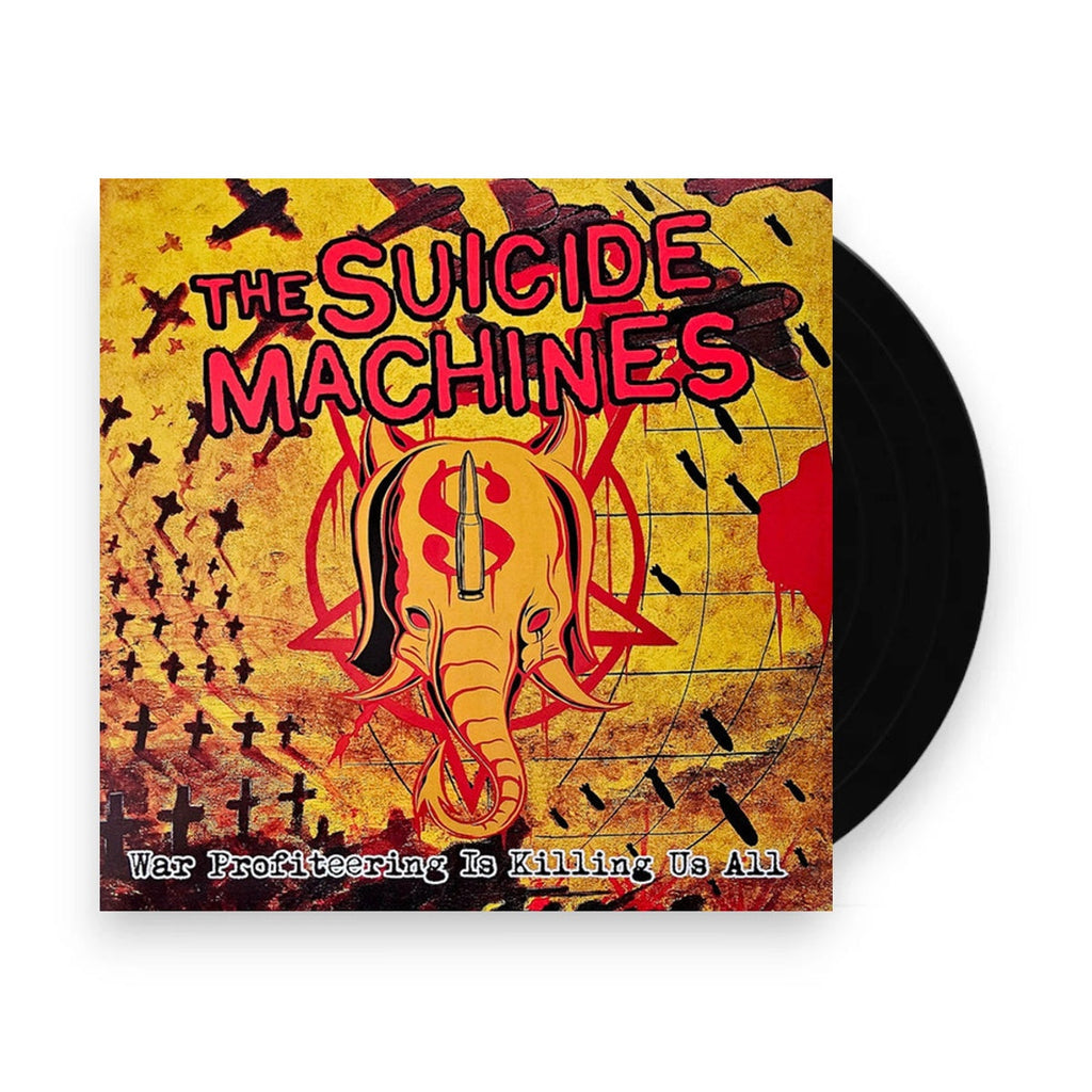 The Suicide Machines – War Profiteering Is Killing Us All (LP Vinyl) Vinyl Record