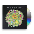 Sun On Shade – Sun On Shade Music CD