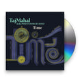 Taj Mahal & The Phantom Blues Band – Time Music CD
