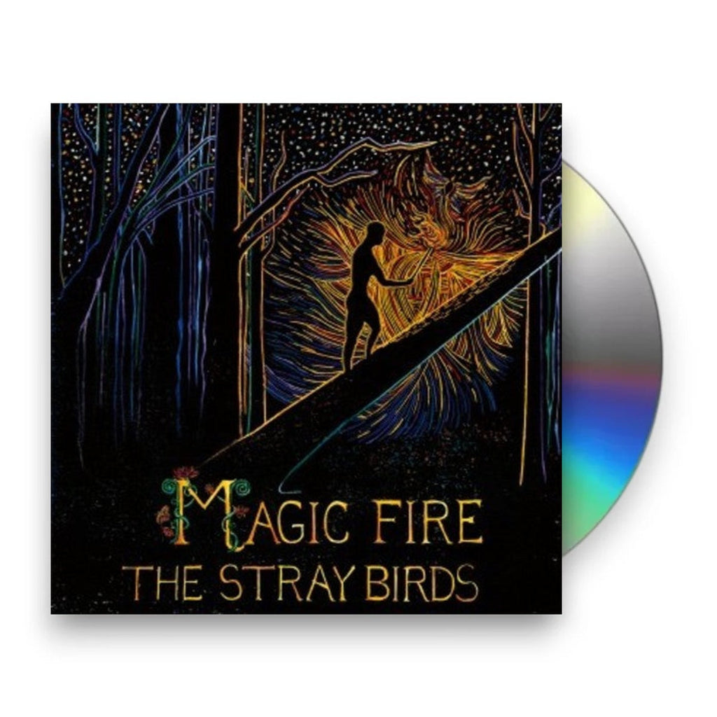 The Stray Birds – Magic Fire Music CD