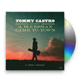 Tommy Castro – A Bluesman Came To Town Music CD