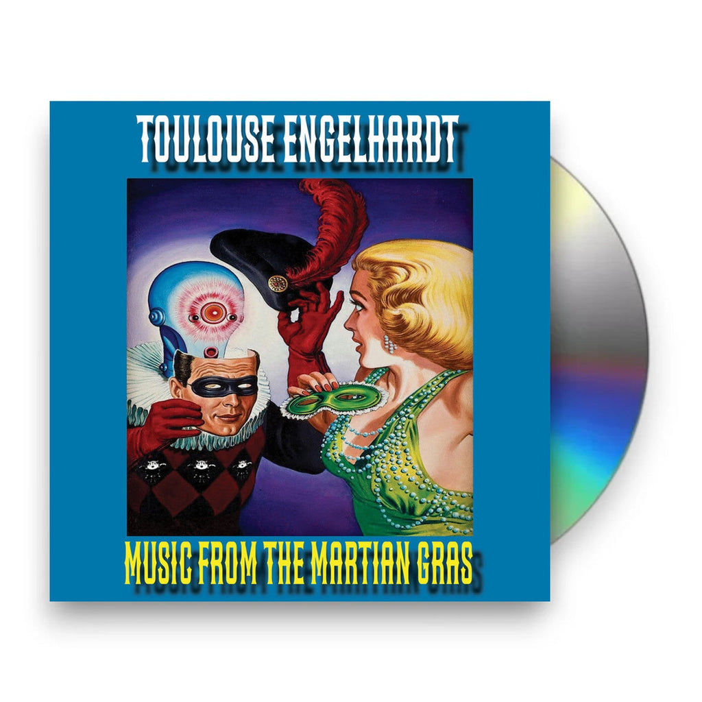 Toulouse Engelhardt – Music From The Martian Gras Music CD