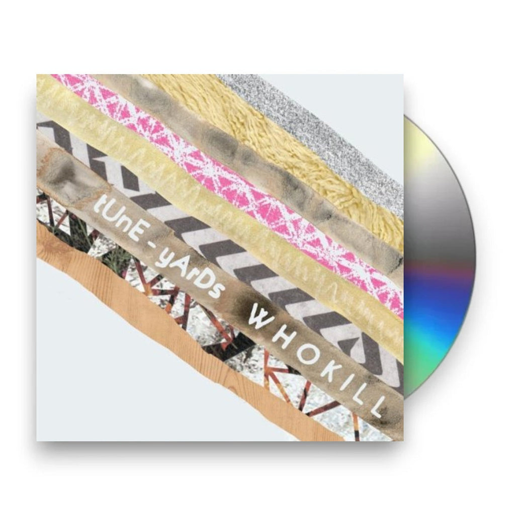 tUnE-yArDs – W H O K I L L Music CD