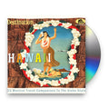 Destination Hawaii - 33 Musical Travel Companions To the Aloha State Music CD