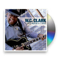 W.C. Clark – From Austin with Soul Music CD