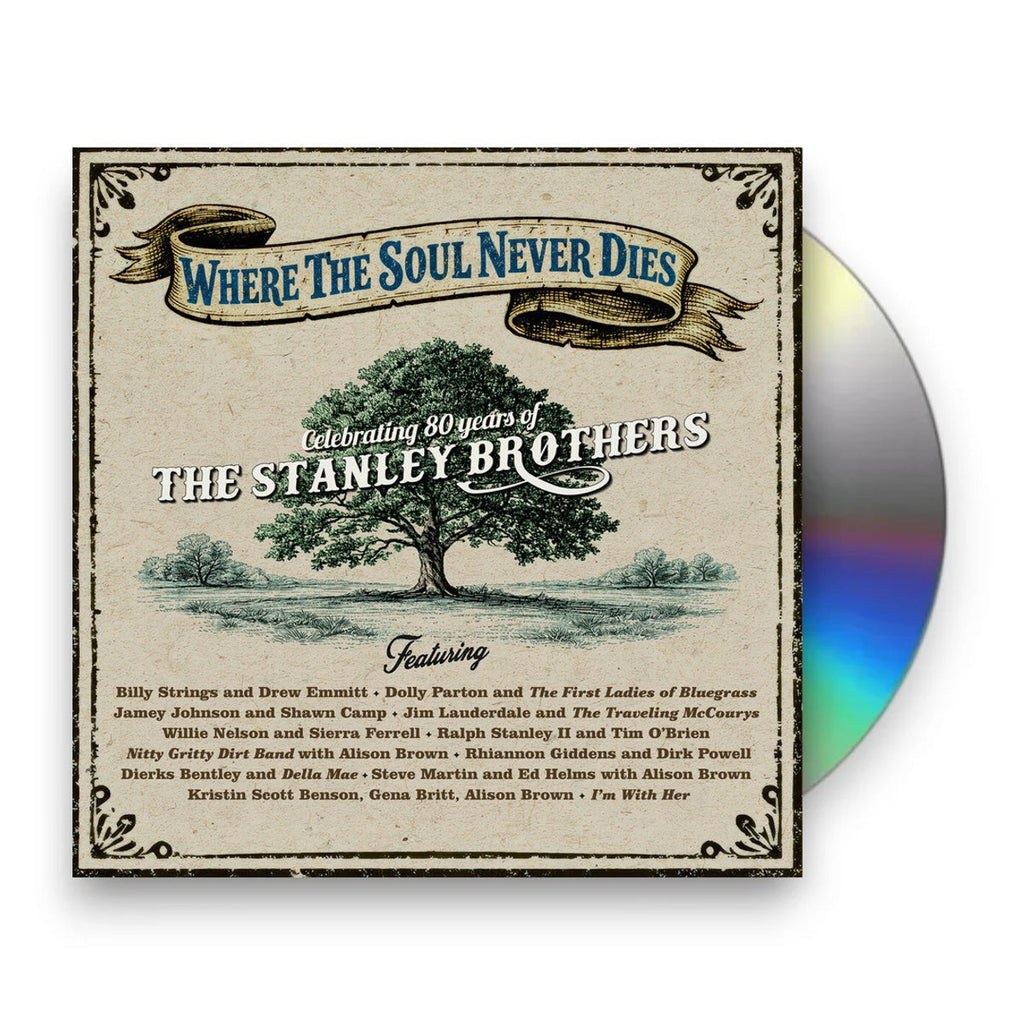 Where The Soul Never Dies - Celebrating 80 Years of The Stanley Brothers Music CD