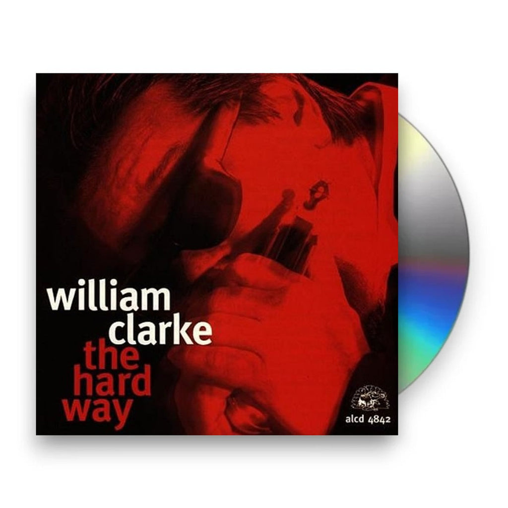 William Clarke – Hard Way Music CD