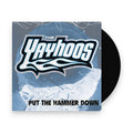 The Yayhoos – Put The Hammer Down (LP Vinyl) Vinyl Record