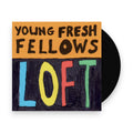Young Fresh Fellows – Loft (LP Vinyl) Vinyl Record