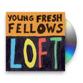 Young Fresh Fellows – Loft Music CD