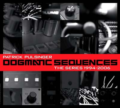 Dogmatic Sequences -- The Series 1994-2006 Music CD