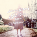 Adventures In Your Own Backyard Music CD