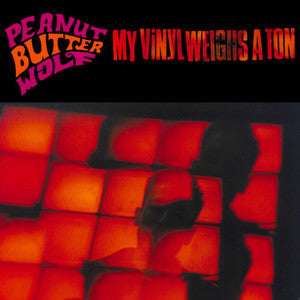 Peanut Butter Wolf My Vinyl Weighs a Ton Vinyl Record