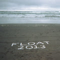 Float 2013 Addendum - 7" Vinyl Record