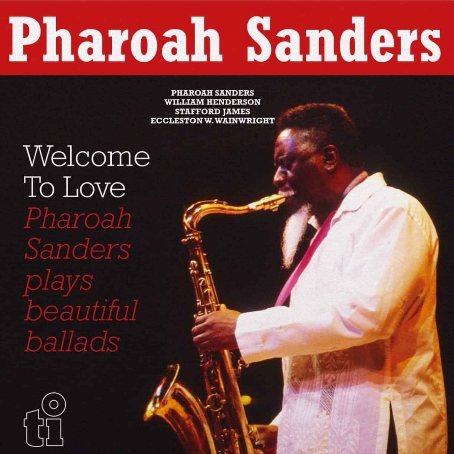 Pharoah Sanders - Welcome To Love [2LP] Vinyl Record