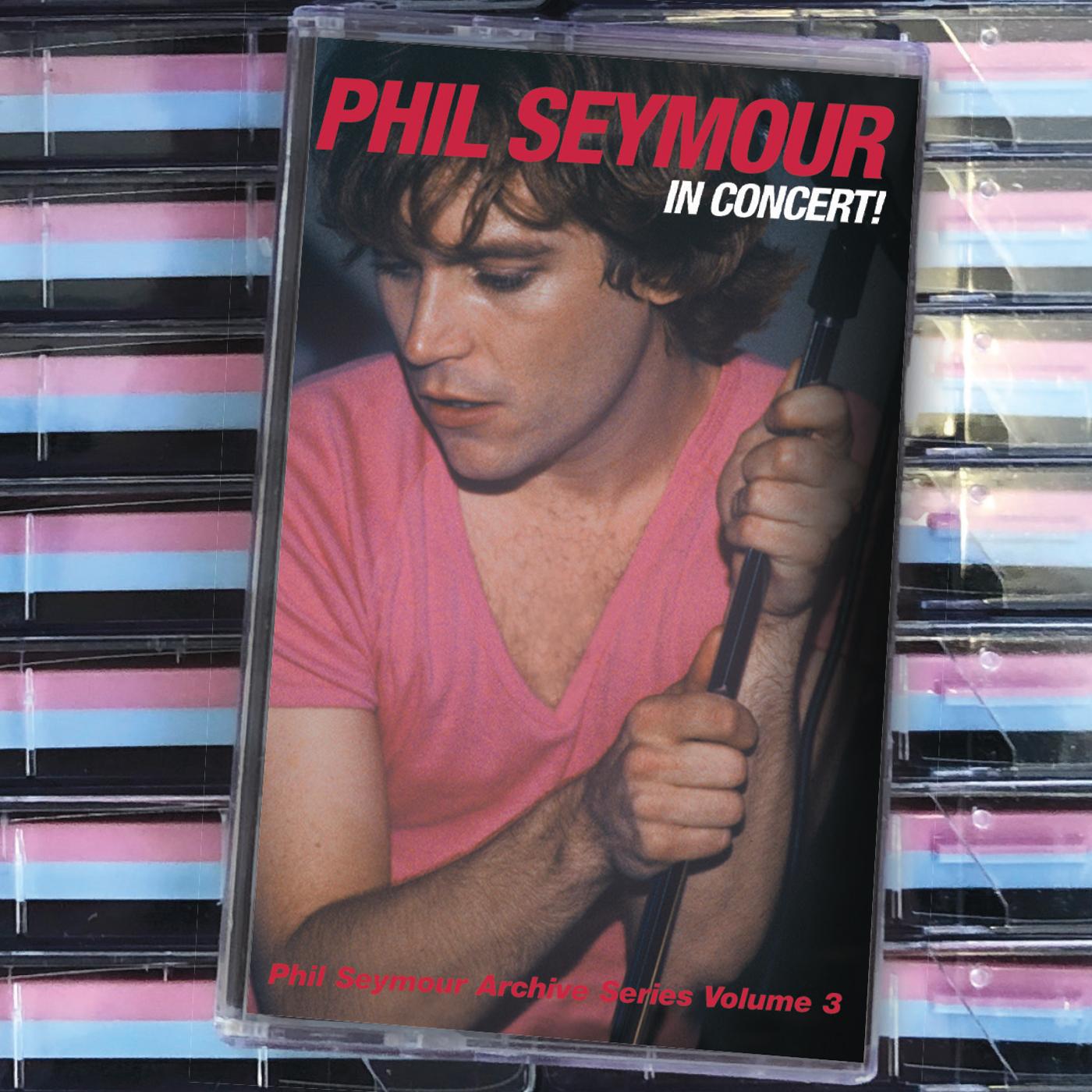 In Concert: Phil Seymour Archive Series Volume 3 (BLUE AND PINK CASSETTE) Music Cassette Tape