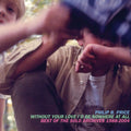 Without Your Love I'd Be Nowhere At All Music CD