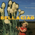 Bella Ciao (10" VINYL) | Mint (M) Mint (M)