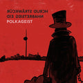 Ruckwarts Durch Die Geisterbahn Music CD