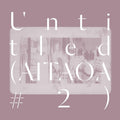 Untitled (AITAOA #2) Music CD