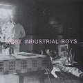 Post Industrial Boys Music CD