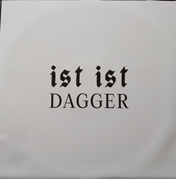 IST IST - Dagger (COLOR VINYL) |