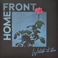 Home Front (2) - Watch It Die (GREEN VINYL) |