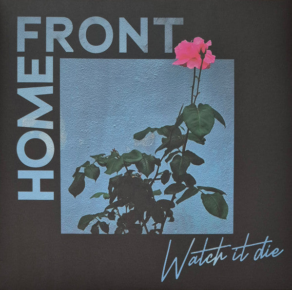 Home Front (2) - Watch It Die (GREEN VINYL) |