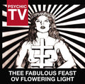 Thee Fabulous Feast Ov Flowering Light Music CD