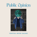 Public Opinion - Perpetual Motion Machine Vinyl Record