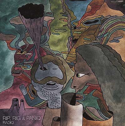 Rip, Rig & Paniq |